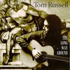 Tom Russell, The Long Way Around