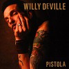 Willy DeVille, Pistola