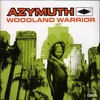 Azymuth, Woodland Warrior
