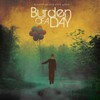 Burden of a Day, Blessed Be Our Ever After