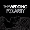 The Wedding, Polarity