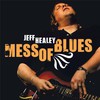 Jeff Healey, Mess of Blues
