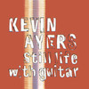 Kevin Ayers, Still Life With Guitar