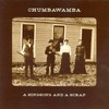 Chumbawamba, A Singsong and a Scrap