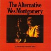 Wes Montgomery, The Alternative Wes Montgomery