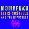 Elvis Costello & The Imposters, Momofuku