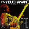 Roy Buchanan, Guitar on Fire: The Atlantic Sessions