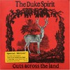 The Duke Spirit, Cuts Across the Land