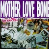 Mother Love Bone, Mother Love Bone