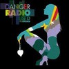 Danger Radio, Used and Abused