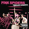 The Pink Spiders, Teenage Graffiti