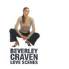 Beverley Craven, Love Scenes