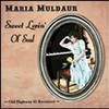 Maria Muldaur, Sweet Lovin' Ol' Soul: Old Highway 61 Revisited