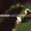 Matthew Sweet, Sunshine Lies