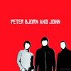 Peter Bjorn and John, Peter Bjorn and John