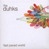 The Duhks, Fast Paced World