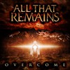 All That Remains, Overcome