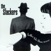 The Slackers, Better Late Than Never