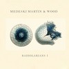 Medeski Martin and Wood, Radiolarians I