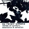 Au Revoir Simone, Verses of Comfort, Assurance & Salvation