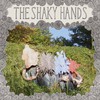 The Shaky Hands, The Shaky Hands
