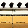 Grace Jones, Hurricane