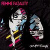 Femme Fatality, One's Not Enough