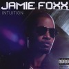 Jamie Foxx, Intuition