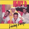 Heavy D. & The Boyz, Living Large