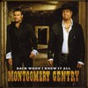 Montgomery Gentry, Back When I Knew It All