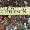 Pale Young Gentlemen, Black Forest (Tra La La)
