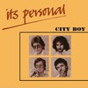 City Boy, It's Personal