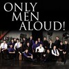 Only Men Aloud, Only Men Aloud