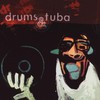 Drums & Tuba, Vinyl Killer