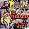 The Tossers, We'll Never Be Sober Again
