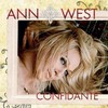 Ann West, Confidante