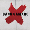 Bang Camaro, Bang Camaro