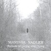 Marissa Nadler, Ballads of Living and Dying