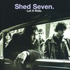 Shed Seven, Let It Ride