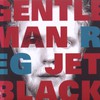 Gentleman Reg, Jet Black