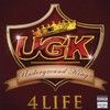 Underground Kingz, UGK 4 Life