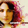 Samantha James, Rise