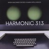 Harmonic 313, When Machines Exceed Human Intelligence