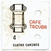 Cafe Tacvba, Cuatro Caminos