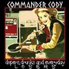 Commander Cody, Dopers, Drunks and Everyday Losers