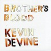 Kevin Devine, Brother's Blood