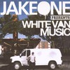 Jake One, White Van Music