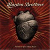 Burden Brothers, Buried in Your Black Heart