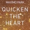 Maximo Park, Quicken the Heart