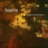Sophia, People Are Like Seasons